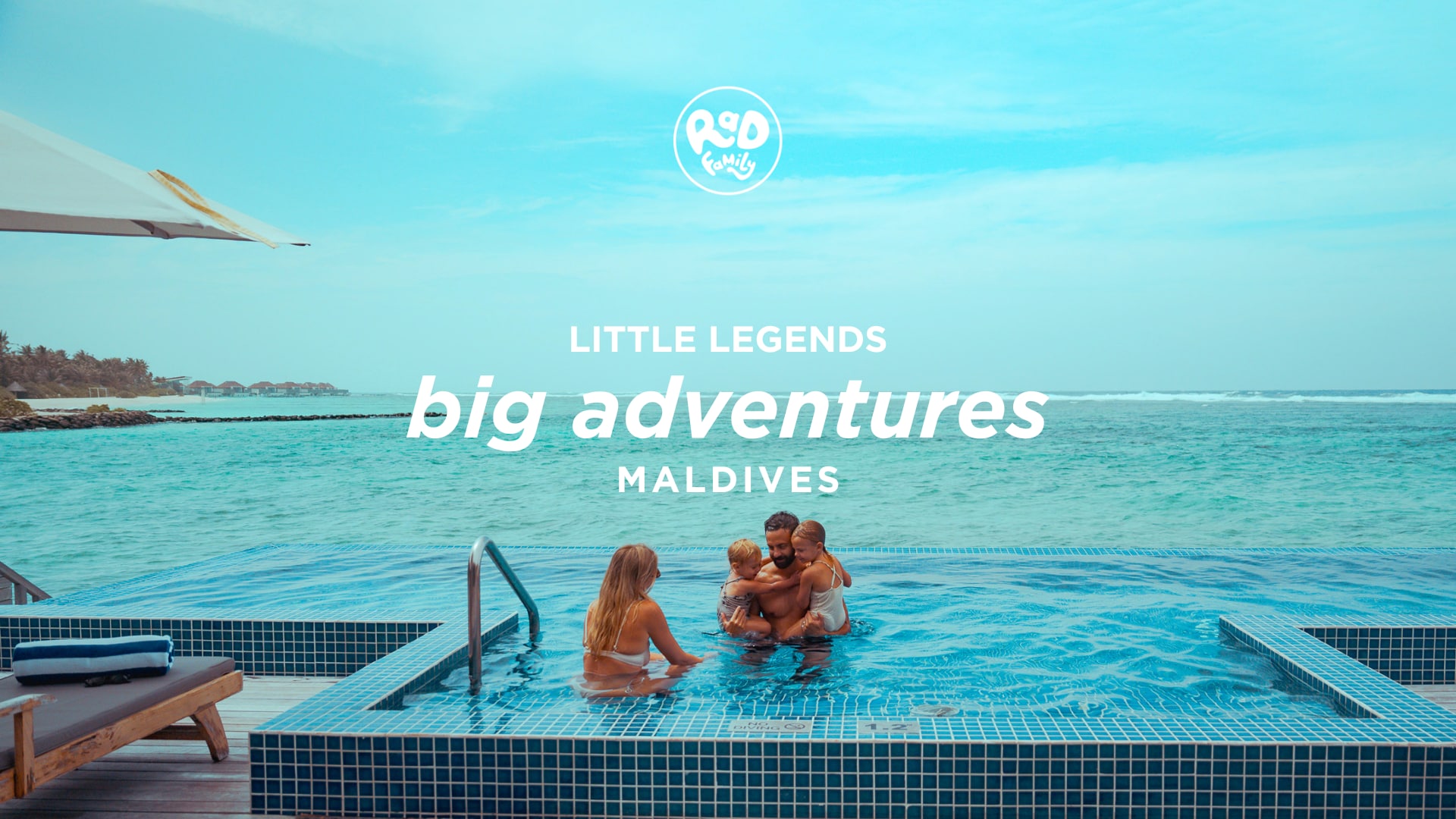 Destination Pages - SEAP - Rad Family - Little Legends Big Adventures - Maldives