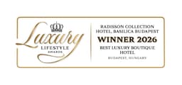 Radisson Collection Hotel, Basilica Budapest - Luxury Lifestyle Awards 2026 - Best Luxury Boutique Hotel, Budapest, Hungary