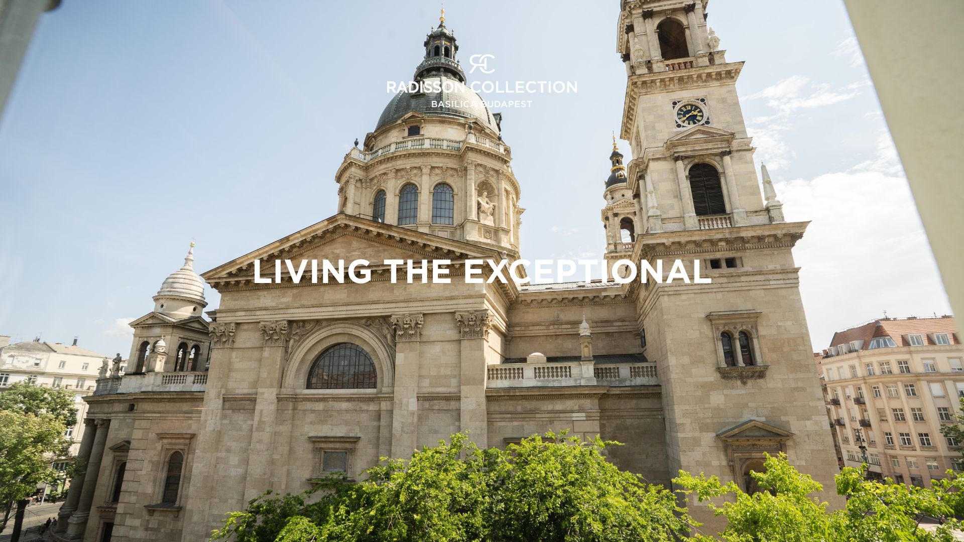 Radisson Collection Hotel, Basilica Budapest - Living the Exceptional